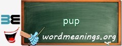 WordMeaning blackboard for pup